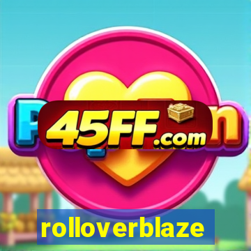 rolloverblaze