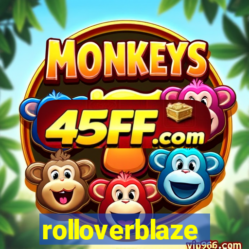 rolloverblaze