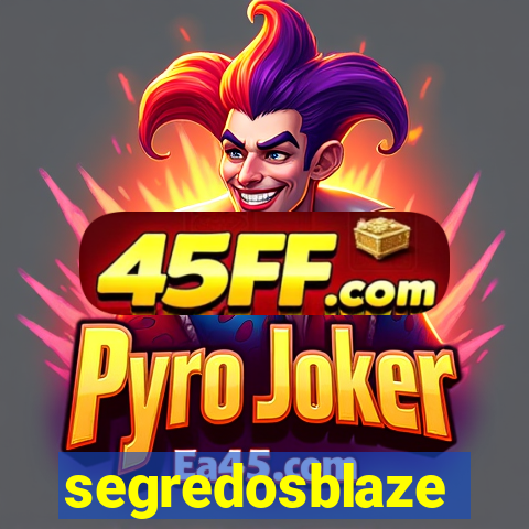segredosblaze