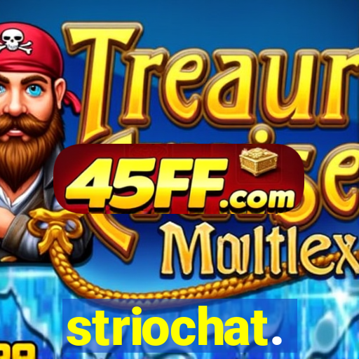 striochat.