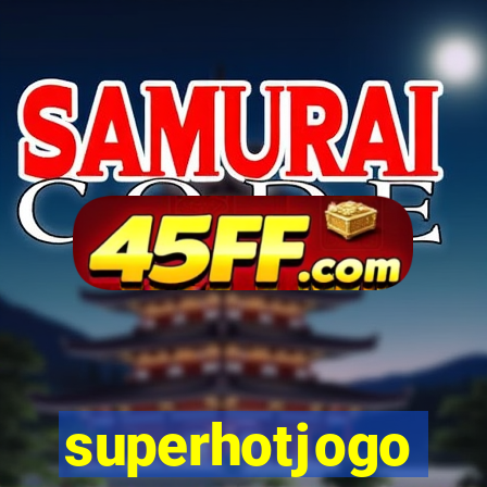 superhotjogo