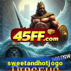 sweetandhotjogo