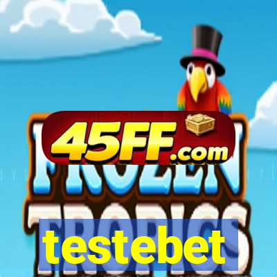 testebet