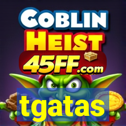 tgatas