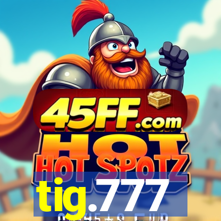 tig.777