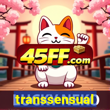 transsensual