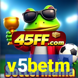v5betm