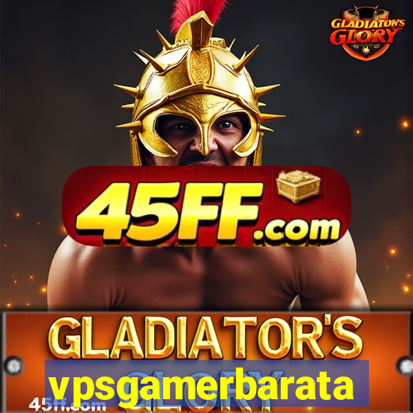 vpsgamerbarata