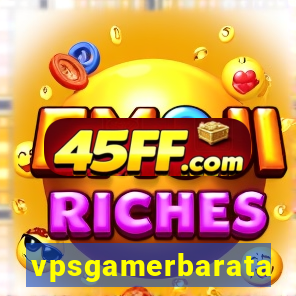 vpsgamerbarata