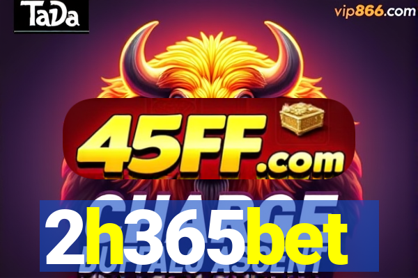 2h365bet