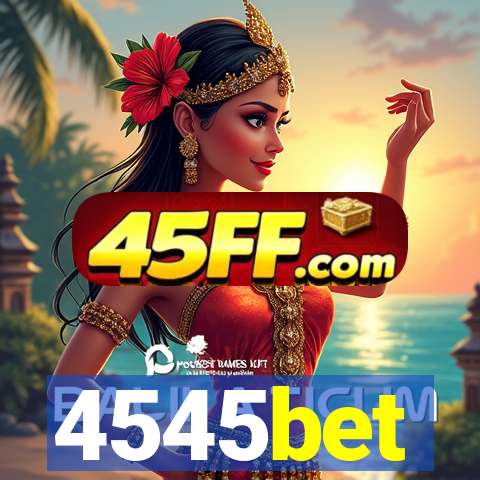 4545bet