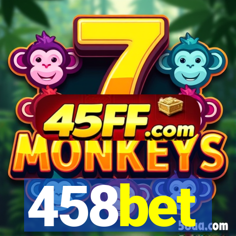 458bet