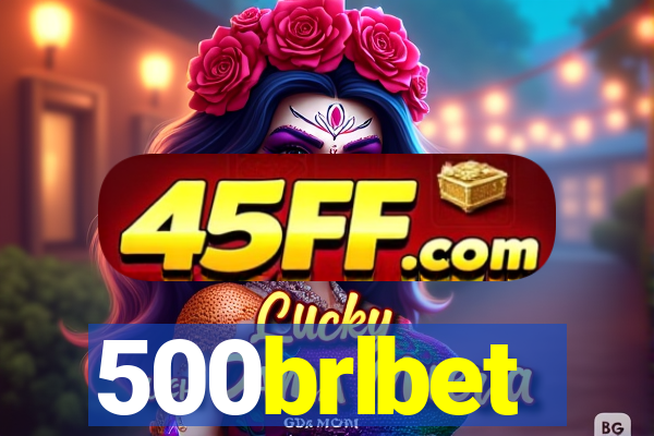 500brlbet