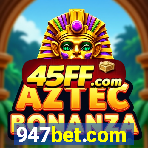 947bet.com