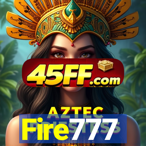 Fire777