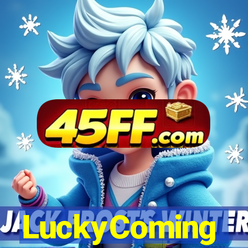 LuckyComing