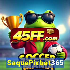 SaquePixbet365