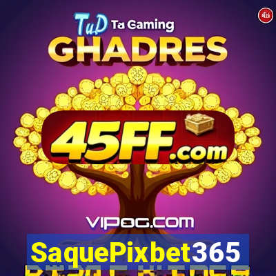 SaquePixbet365