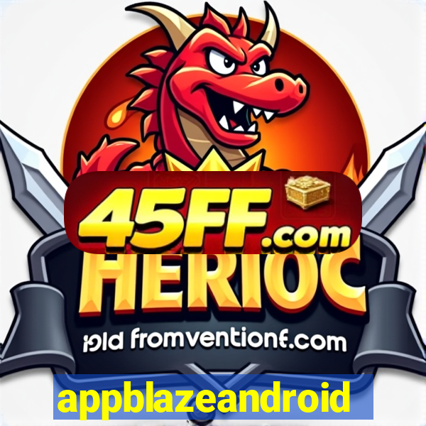 appblazeandroid