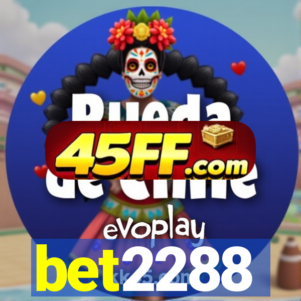 bet2288