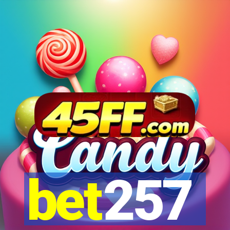 bet257