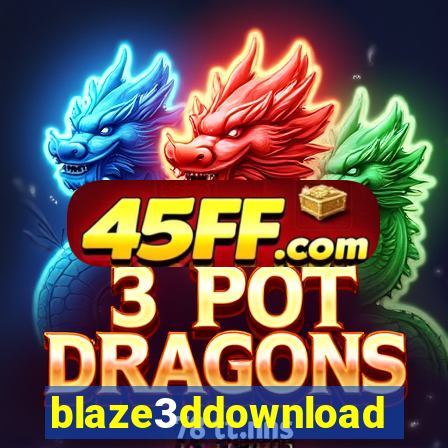 blaze3ddownload