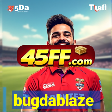 bugdablaze
