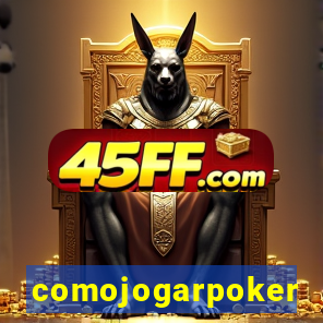 comojogarpoker