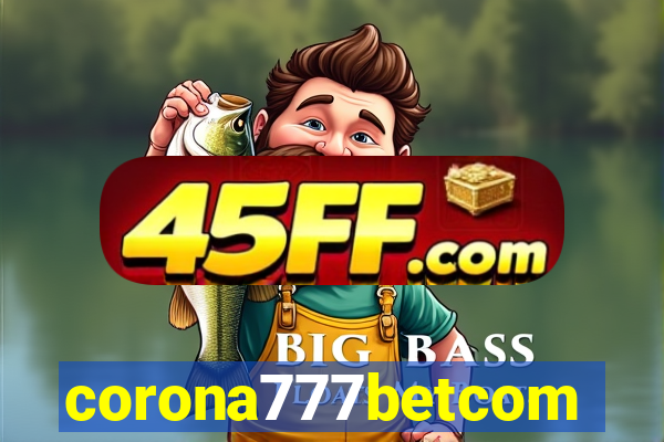 corona777betcom
