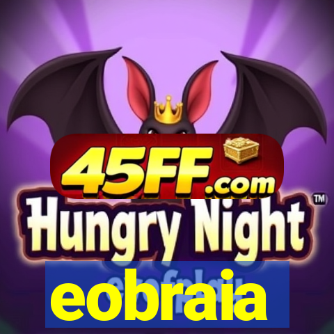 eobraia
