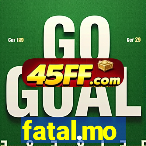 fatal.mo