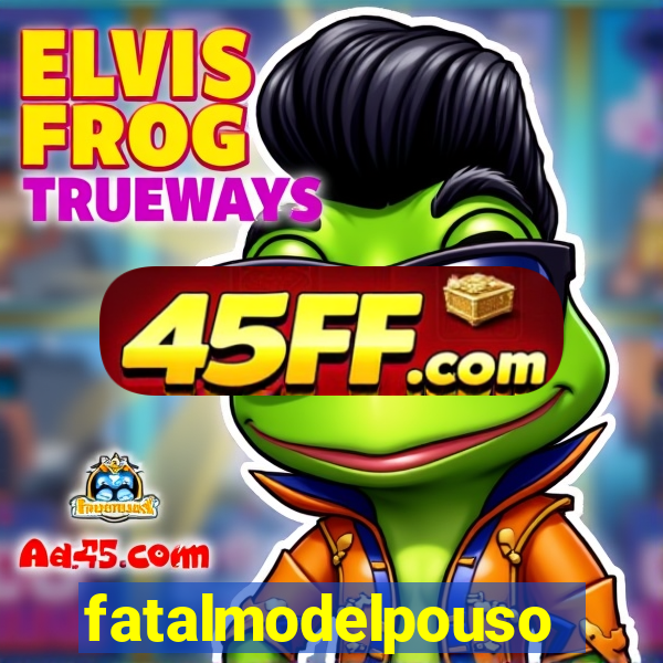 fatalmodelpousoalegre