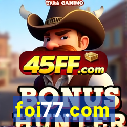 foi77.com