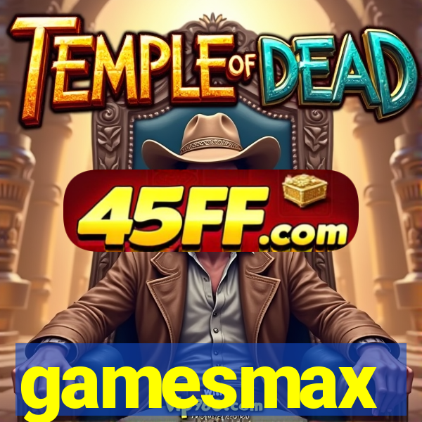 gamesmax