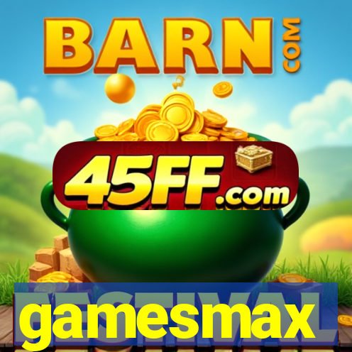 gamesmax