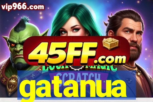 gatanua