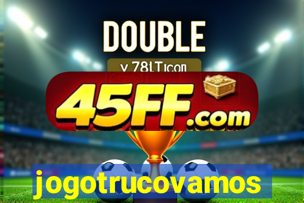 jogotrucovamos