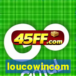 loucowincom