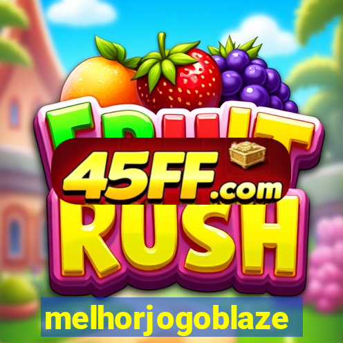 melhorjogoblaze
