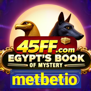 metbetio