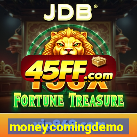 moneycomingdemo