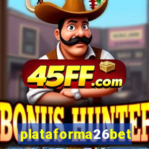 plataforma26bet