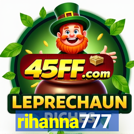 rihanna777