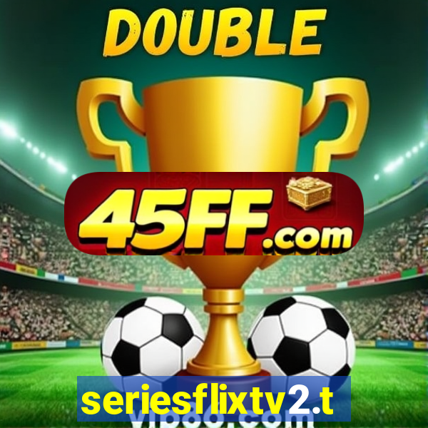 seriesflixtv2.to
