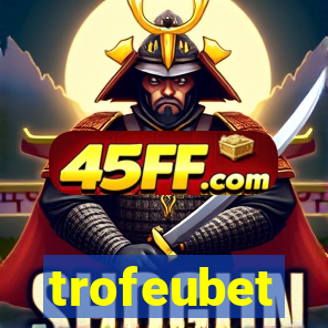 trofeubet