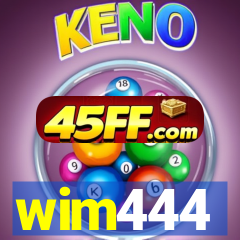 wim444
