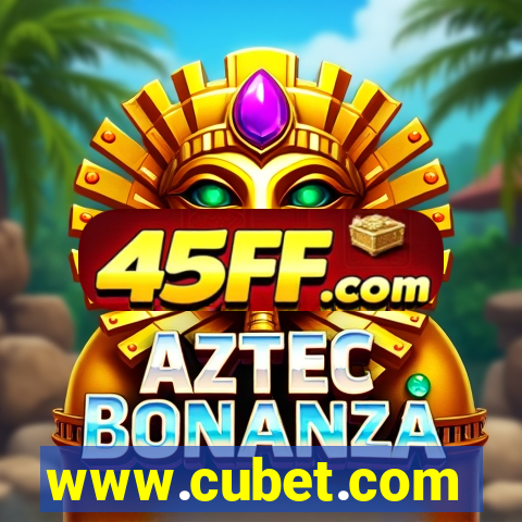 www.cubet.com