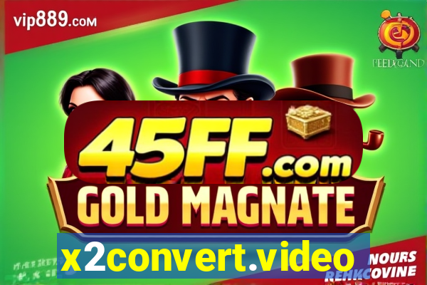 x2convert.video